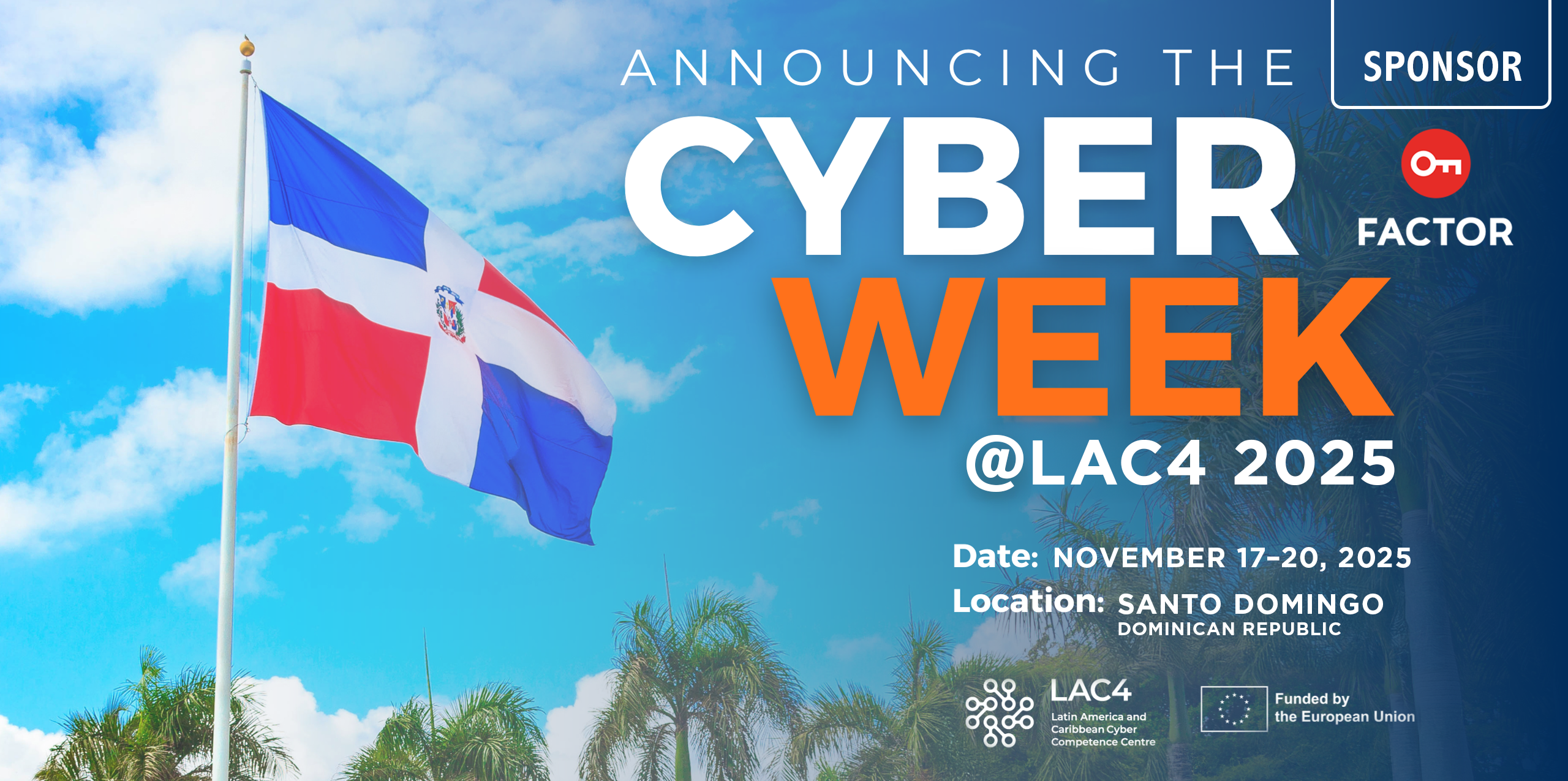 FACTOR Joins CyberWeek@LAC4 2025 — A Milestone for Global Crypto Resilience - Factor Blog